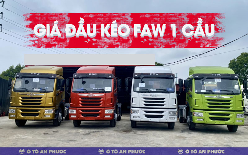Giá xe đầu kéo Faw 1 cầu