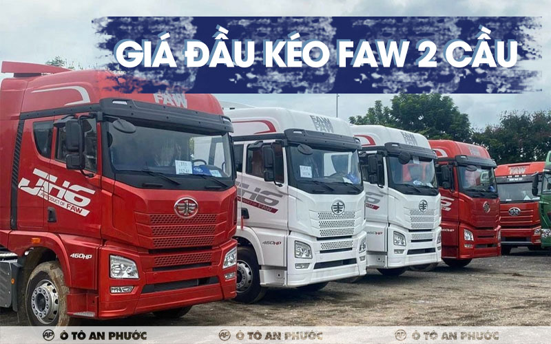 Giá xe đầu kéo Faw 2 cầu