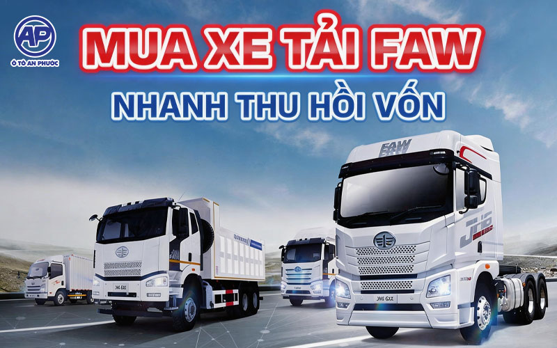 Mua xe tả Faw trả góp tại Ô tô An Phước