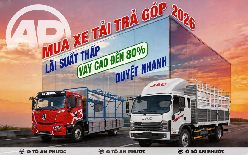 Mua xe tải trả góp tại Ô tô An Phước