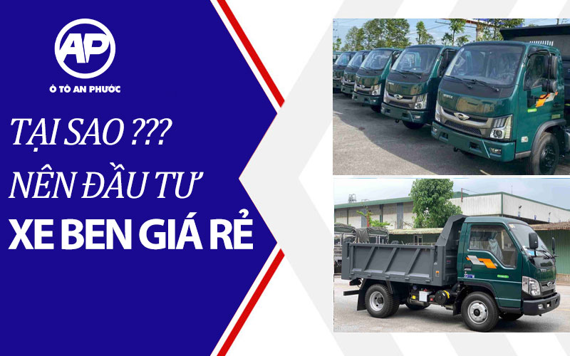 Đầu tư xe ben giá rẻ