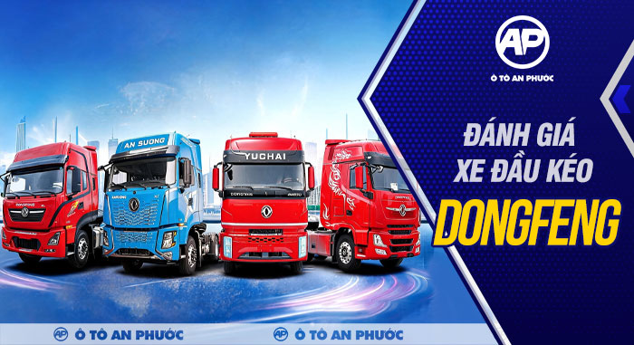 Đánh giá xe đầu kéo Dongfeng