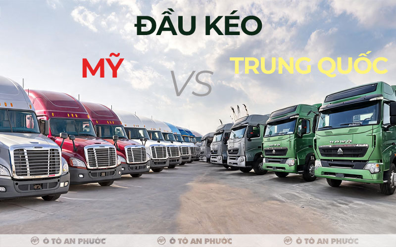 Nên mua đầu kéo Mỹ hay Trung Quốc
