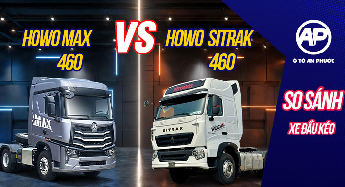 So sánh Sitrak 460 vs Howo Max 460